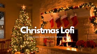 Cozy Christmas Lofi Playlist 🎄  Christmas Lofi hip hop/ Jazzhop / Chillhop mix