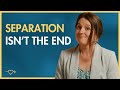 Separation Doesn't Have To Be The End Of Your Marriage
