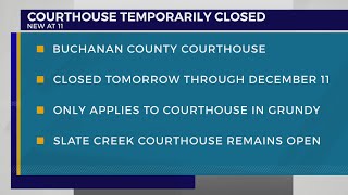 Buchanan County Courthouse to remain closed Dec. 7-11