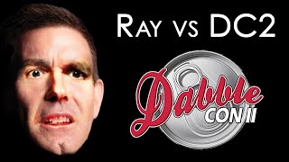 Ray DeVito: Confused about DabbleCon2