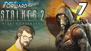 S.T.A.L.K.E.R. 2: Heart of Chornobyl Ep7 || Play it Forward