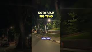 Fakta kota palu.   #viralshorts #viral #fakta #palu #sulsel