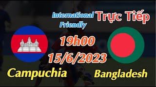 Soi kèo trực tiếp Campuchia vs Bangladesh - 19h00 Ngày 15/6/2023 - Giao Hữu Quốc Tế 2023