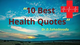 #Wisequotes #Quotes #Quotations-10 Best Health Quotes - Dr.D.Sahadevudu