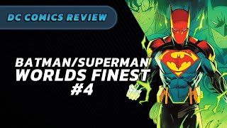 THE FUSION ARC | Batman/Superman: Worlds Finest #4 REVIEW & STORYTIME