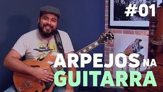 ESTUDANDO Arpejos na GUITARRA | #01