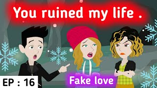 Fake love part 16 | English story | Learn English | English animation | Sunshine English