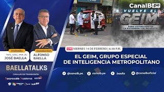 #BaellaTalks con Alfonso Baella. Invitado: Tnte. Gral. PNP. (r) José Baella Malca.