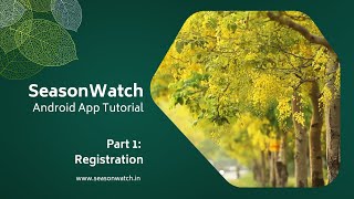 SeasonWatch App Tutorial: Step 1 - Registration