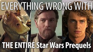 Everything Wrong With the ENTIRE Star Wars Prequels