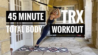 45 Minute TRX Total Body Workout | Strength + Cardio | Challenging + Advanced Suspension Training