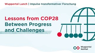 Lessons from COP28 // Wuppertal Lunch 18.12.2023