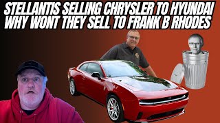 Stellantis Selling Chrysler To Hyundai? Why Won’t They Sell To Frank B Rhodes?