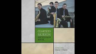 Cuarteto Skirion - IV. Meditation - Recitation Book - David Maslanka