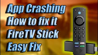 How to fix APP Crashing on Amazon FireTV Stick 4K Max