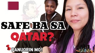 SAFE BA ANG DOMESTIC HELPER SA QATAR?  NO ABUSE? MABAIT  BA ANG MGA QATARI?