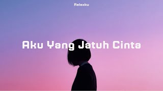 Dudy Oris - Aku Yang Jatuh Cinta | Lirik Lagu