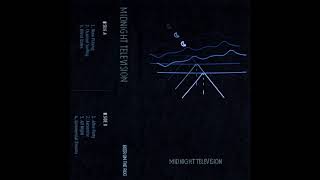 Midnight Television - Midnight Television [Cassette Rip] (2011)