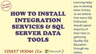 How to install Integration Services and SSDT | SQL Server | SSIS | SQL Talks by VINEET