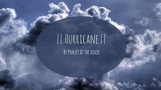 Hurricane by Panic! At The Disco Lyrics