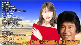 Eddie Peregrina, Imelda Papin Greatest Hit Tagalog Love Songs Collection 2022
