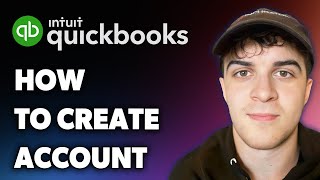 How to Create Quickbooks Account (Full 2025 Guide)