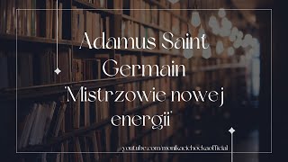 Biblioteka Moniki 4 | Adamus Saint Germain \