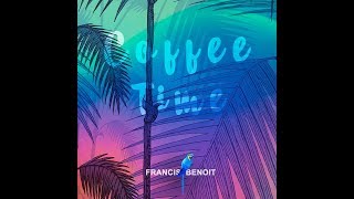 Francis Benoit - Coffee Time