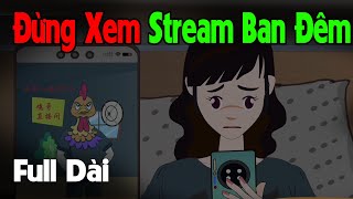 (Full Version) Đừng Xem Stream Lúc Nửa Đêm | Gấu Sợ Hãi TV