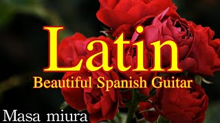 Latin/Romantic Beautiful Spanish Guitar/Masa Miura/Original