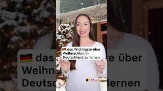 🎅🏻ALLES über WEIHNACHTEN in Deutschland (deutsche Traditionen \u0026 Wortschatz \u0026 Redewendungen) #shorts