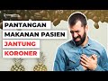 Pantangan Makanan Jantung Koroner | Cardiacsave