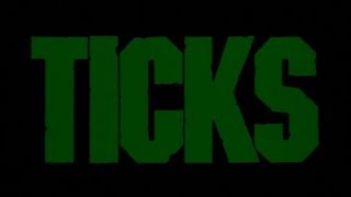 Ticks - Good Bad Flicks