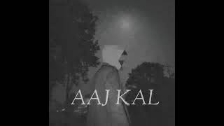 Aaj kal | Snow Vibes | Prod.By Unlucky