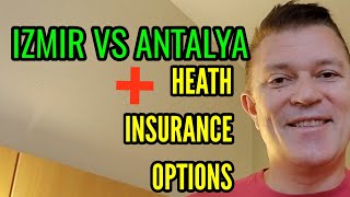 Izmir vs Antalya  Health insurance options and costs in Turkey for residence