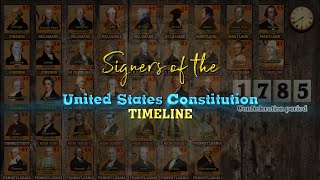 Signers of the Constitution of the United States Timeline (1706-1836)