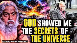 God Revealed the Secrets of the Universe to Me | Sadhu Sundar Selvaraj