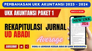 REKAPITULASI JURNAL UD ABADI - PEMBAHASAN SOAL UKK AKUNTANSI PAKET 1 TAHUN 2024