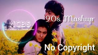 90s Mashup | Copyright Free Song | No Copyright Bollywood Songs