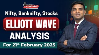 Live Market Analysis: Nifty \u0026 Bank Nifty Elliott Wave Prediction | 21 February 2025 | Chartkingz