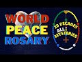 World PEACE Rosary 🌏All 20 Decades 🌏Joyful 🌏Luminous 🌏Sorrowful 🌏Glorious