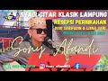 SONY AFANDI ~ GITAR KLASIK LAMPUNG || 