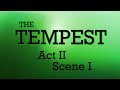 The Tempest— Act 2 Scene 1 (2014)