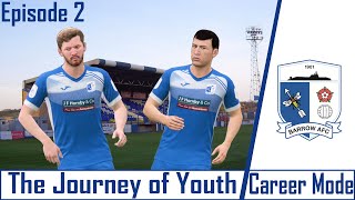 FIFA 21 CAREER MODE | THE JOURNEY OF YOUTH | BARROW AFC | EPISODE 2 | THE FIRST GAMES