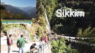 gangtok To Lachung tak ka tour गंगटोक से लाचूंग......