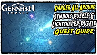 Danger All Around Symbols Puzzle and Lightshaper Puzzle Guide in Genshin Impact