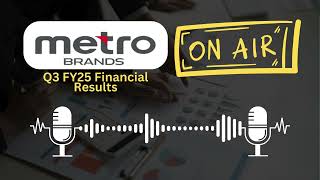 Metro Brands Ltd Q3 FY25 Financial Results: Key Insights and Performance Breakdown