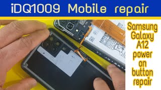 how to repair Samsung Galaxy A12 power on button #SamsunggalaxyA12 100%easy idq1009.official