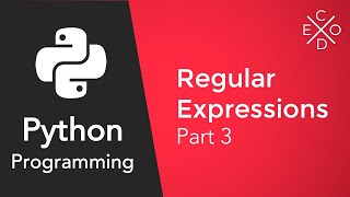 Advanced Python Programming - Regular Expressions Part 3