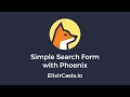 Simple Search Form with Phoenix